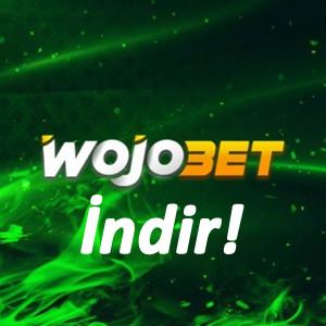 Wojobet İndir!